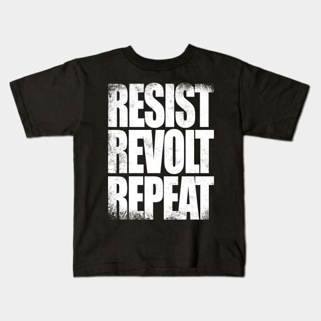 Resist, Revolt, Repeat Kids T-Shirt by stateements